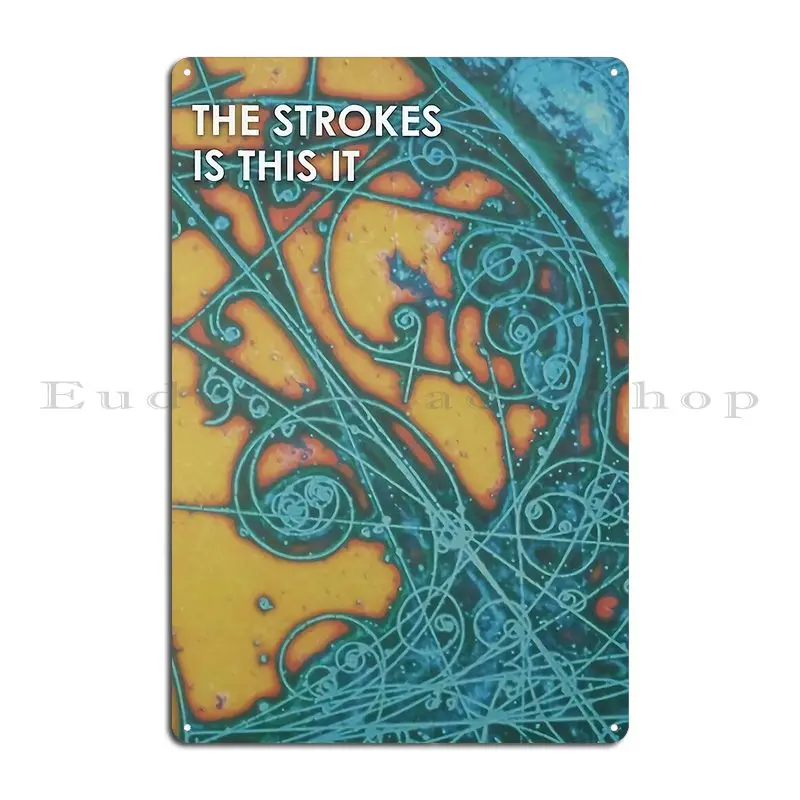 The Strokes Is This It Album Metal Plaque Poster Cinema Custom Cinema Pub Personalized Tin Sign Poster