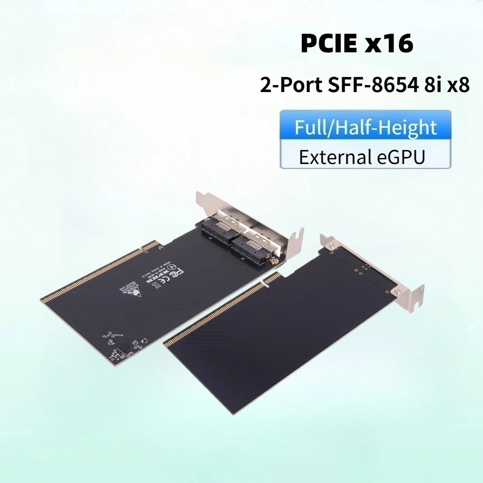 PCIE X16 To 2 Port SFF-8654 8i X8 External GPU Card EGPU Adapter Full/Half Height Baffle External Graphics Dock PCI-E 16x 2*8654