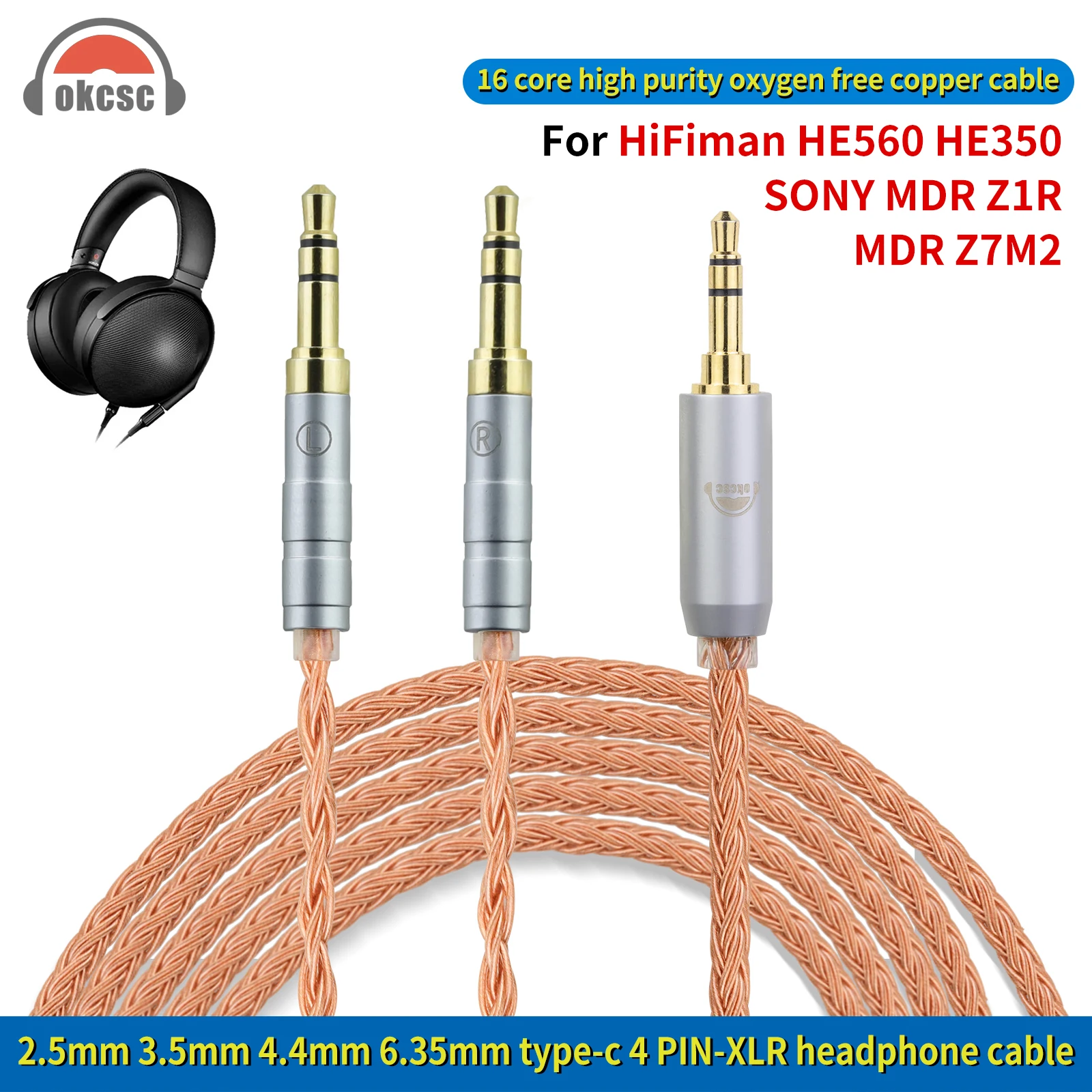 

OKCSC Headphone Balanced Cable for Hifiman HE560/HE350/SONY MDR Z1R/MDR Z7M2 2.5mm/3.5mm/4.4mm/6.35mm/Type-C/4 Pin XLR Plug