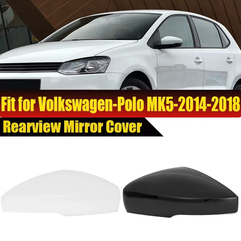 

Pair Replacement Rearview Side Mirror Covers Cap For Volkswagen VW Polo MK5 6R 6C 2009-2017 Side Door Mirror Cover Trims