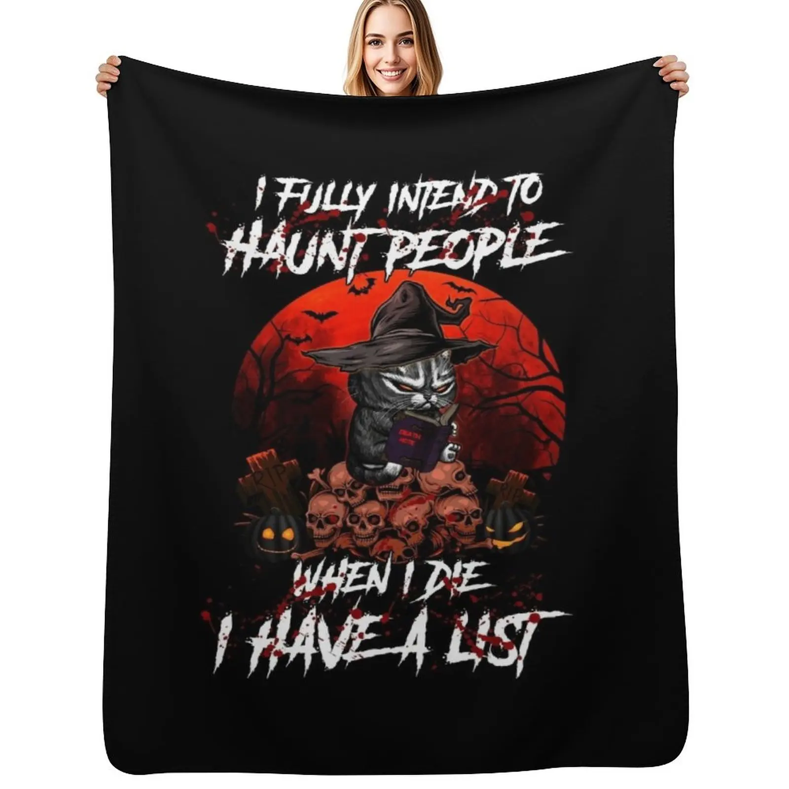 I Fully Intend To Haunt People When I Die Halloween Throw Blanket for winter for sofa Fashion Sofas Shaggy Blankets