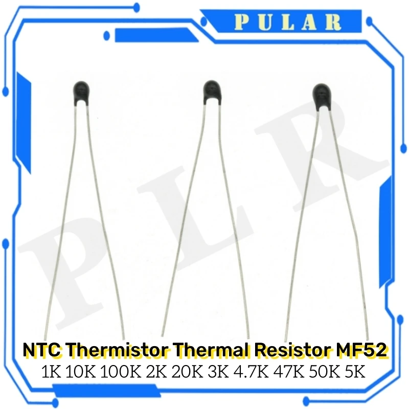 20pcs PLR NTC Thermistor Thermal Resistor MF52 NTC-MF52AT 1K 2K 3K 4.7K 5K 10K 20K 47K 50K 100K 5% 3950B 1/2/3/4.7/K Ohm R