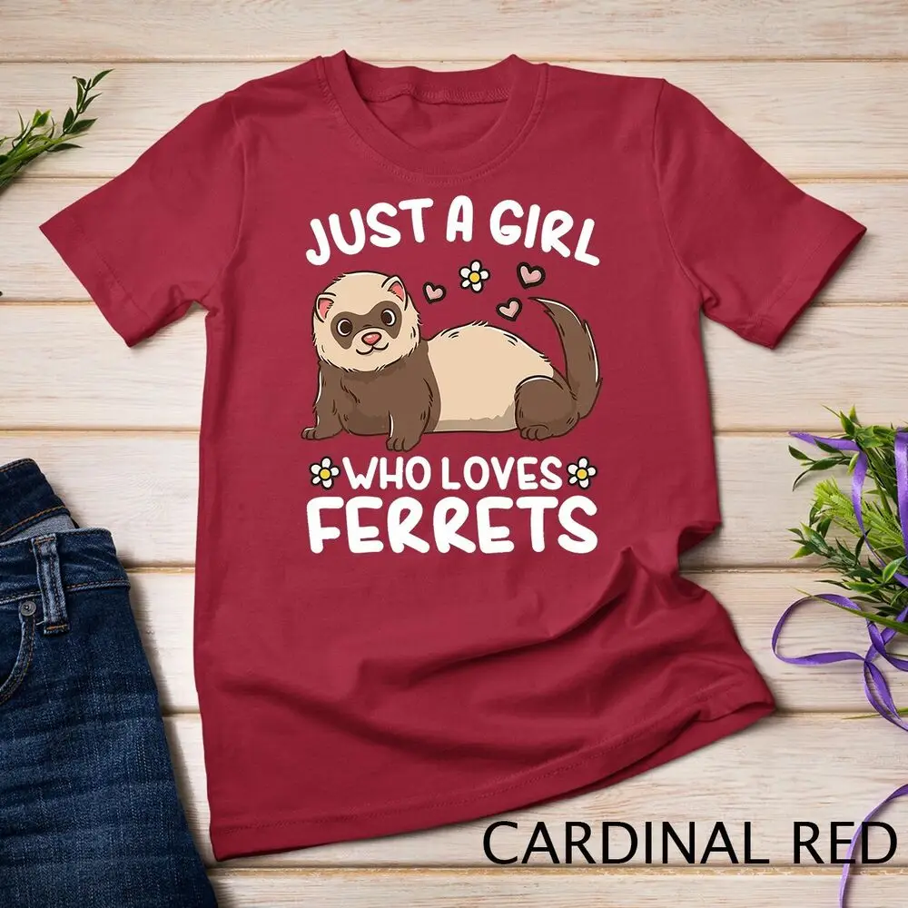 Ferret Just a Girl Who Loves Ferrets T-Shirt Unisex T-shirt