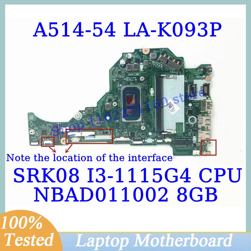 FH5AT LA-K093P For Acer Aspire A514-54 A515-56 A315-58 With SRK08 I3-1115G4 CPU 8G NBAD011002 Laptop Motherboard 100%Tested Good