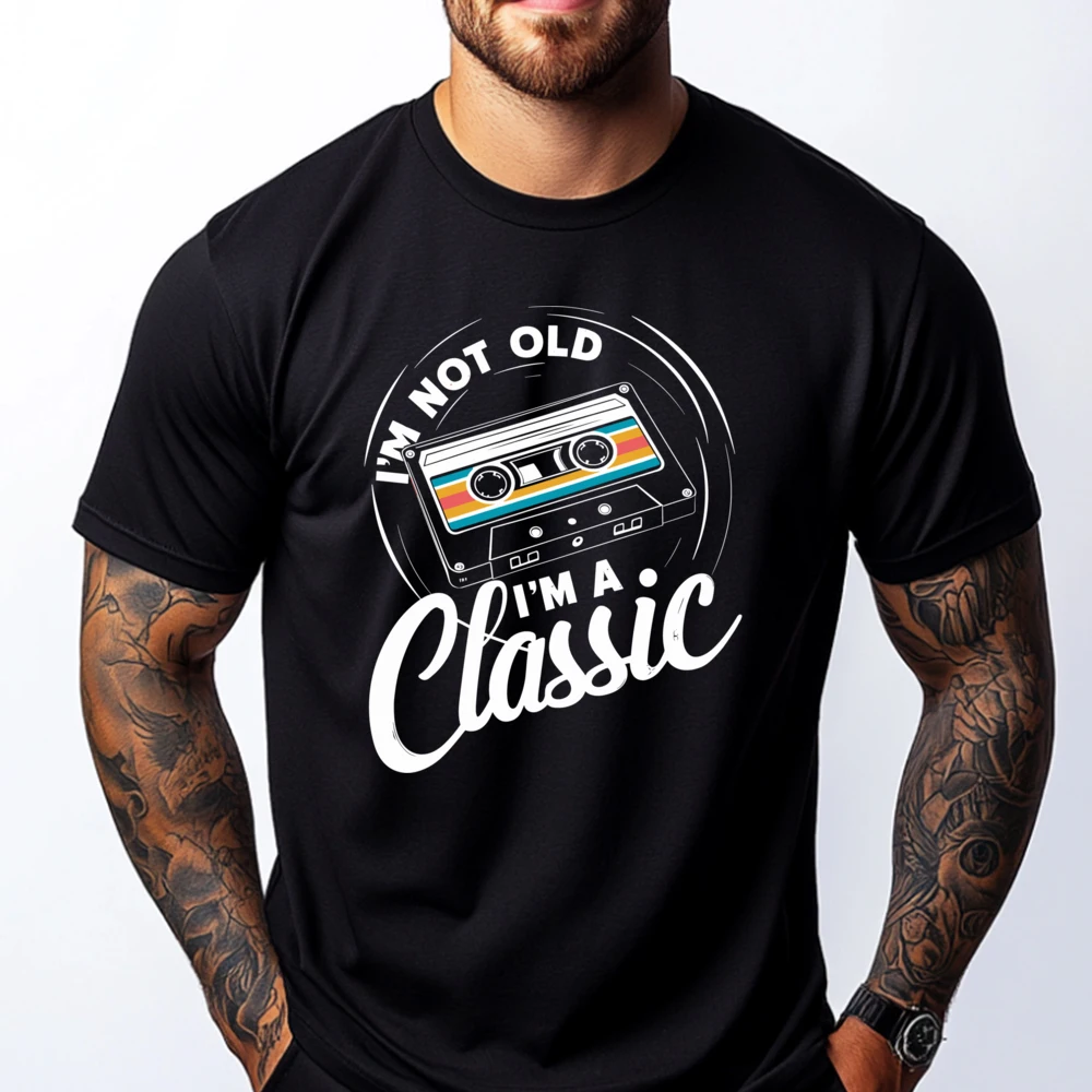 

I M Not Old I M A Classic Cassette Design Camisas Basicas Hombre Oversize Man Tops Graphic T Shirt Casual