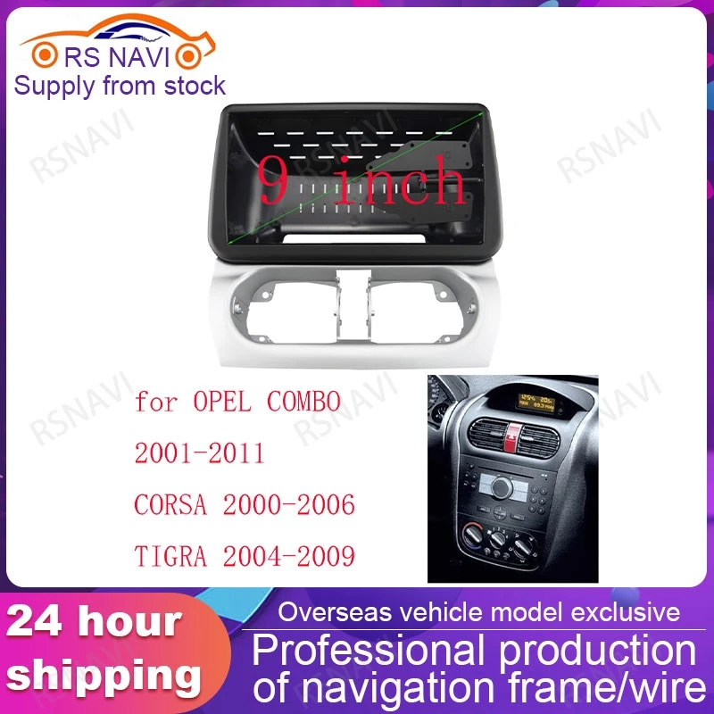 

Android For 2001-2011 OPEL COMBO/ CROSA/TIGRA (9INCH) Car Radio Fascias GPS Stereo Player 2 Din Head Unit Panel Dash Frame