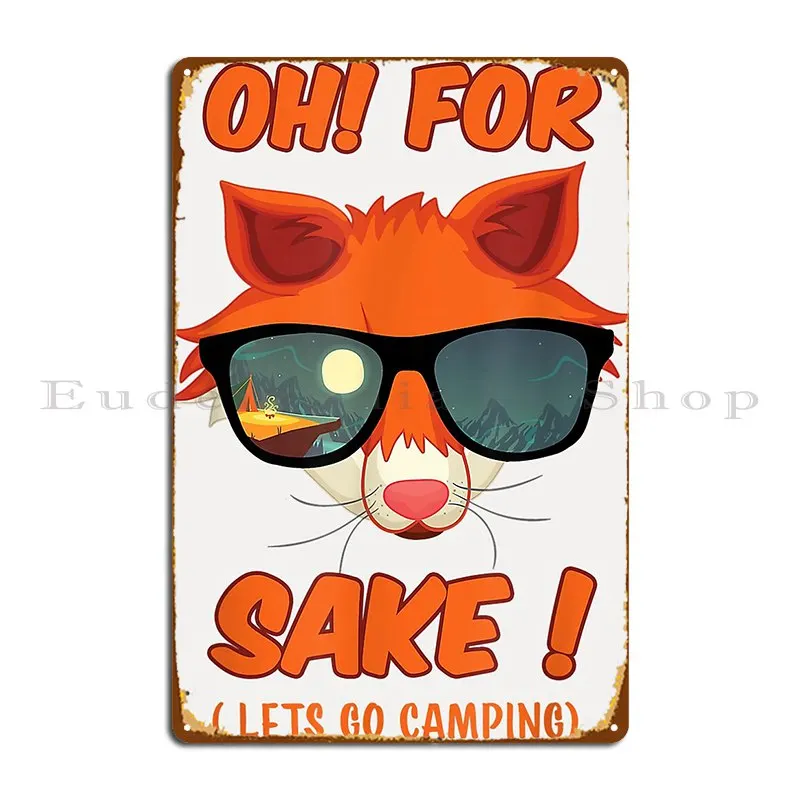 Copy Of Funny Oh For Fox Sake Hanesmlwn64 Metal Sign Wall Cave Garage Club Cinema Customize Wall Mural Tin Sign Poster