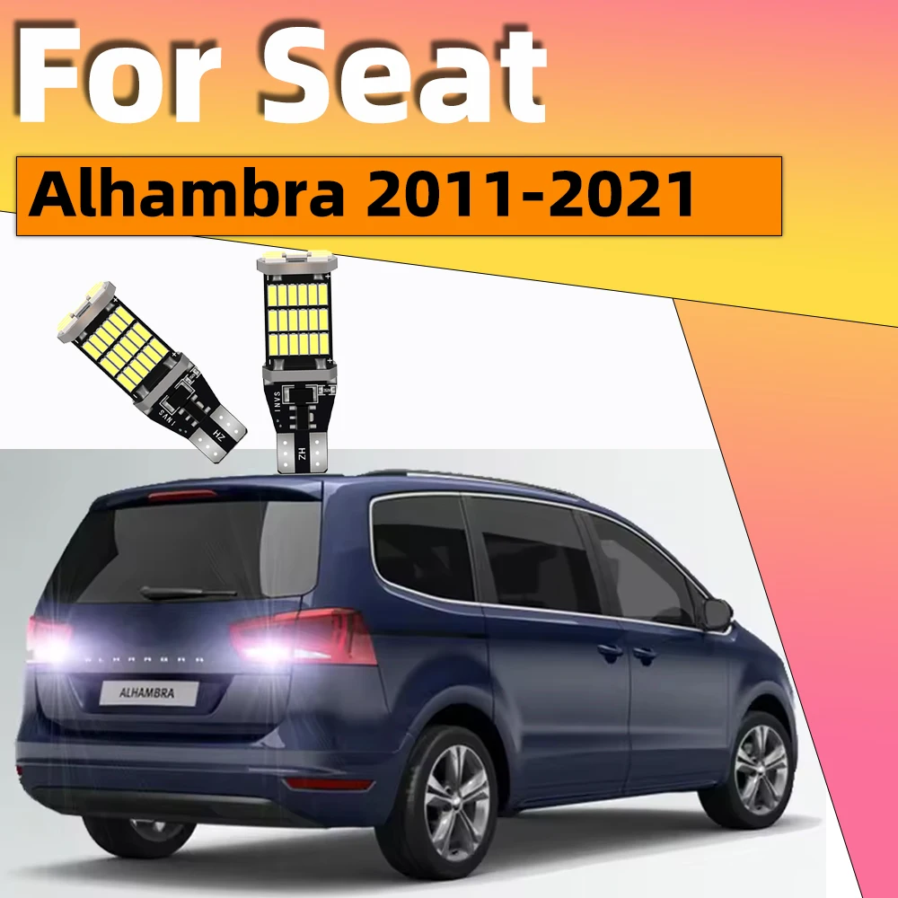 

2 шт. для Seat Alhambra 2011 2012 2013 2014 2015 2016 2017 2018 2019 2020 2021 Canbus резервные фонари заднего хода T15 W16W