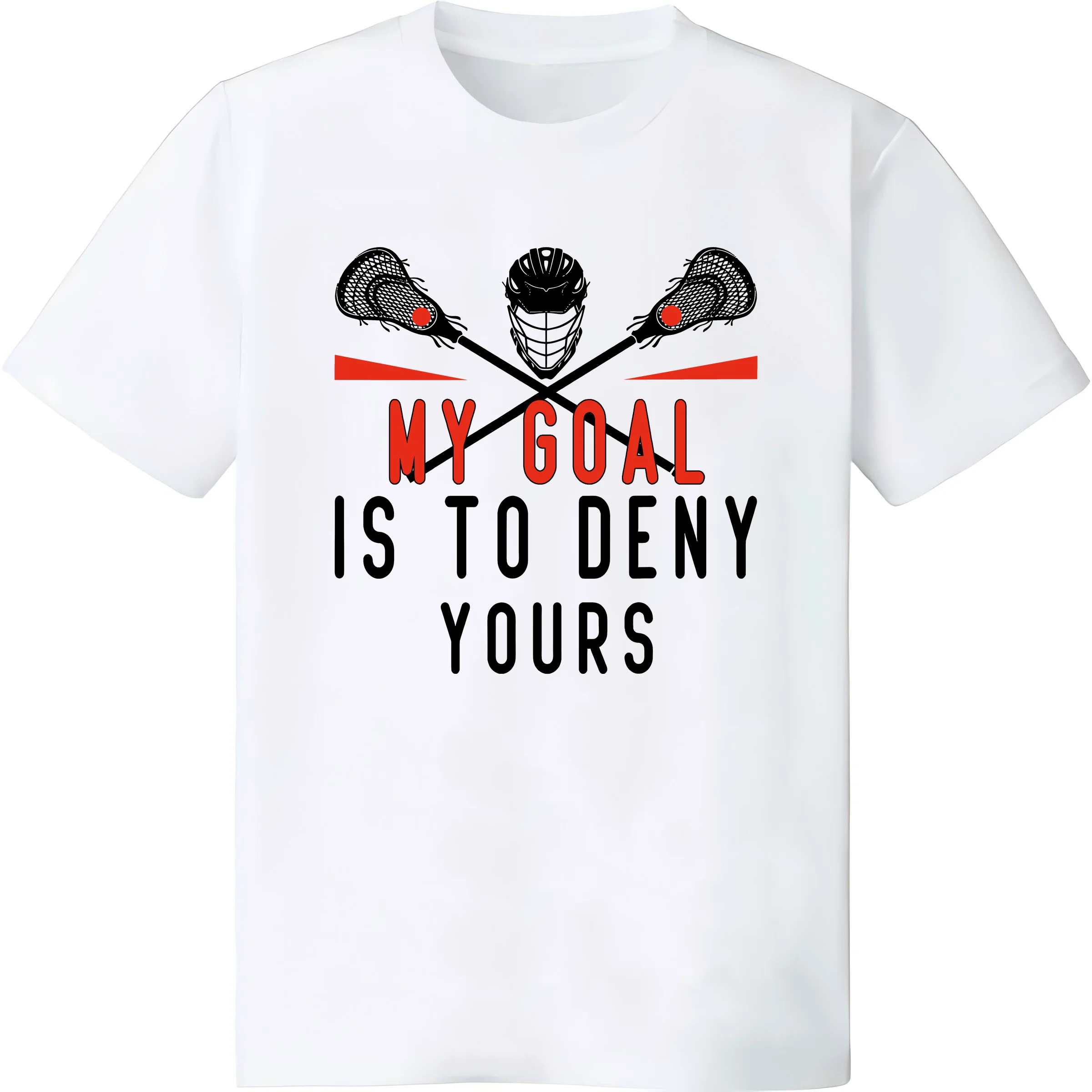 Lacrosse My Goal Is To Deny Yours For Guys Girls Player T-Shirt