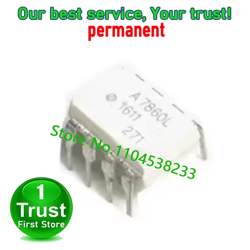 10-50PCS/LOT  A7860P A7860L HCPL-7860L DIP-8   Trust First   in stock