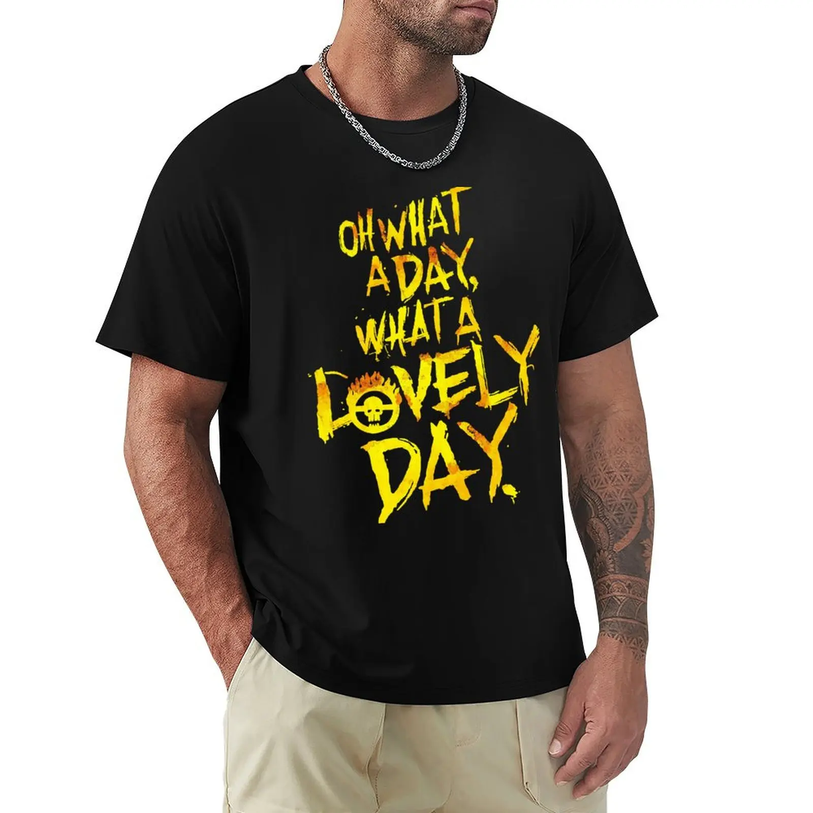 Mad Max Fury Road What A Lovely Day! T-Shirt t shirts for man graphic funny T-Shirt