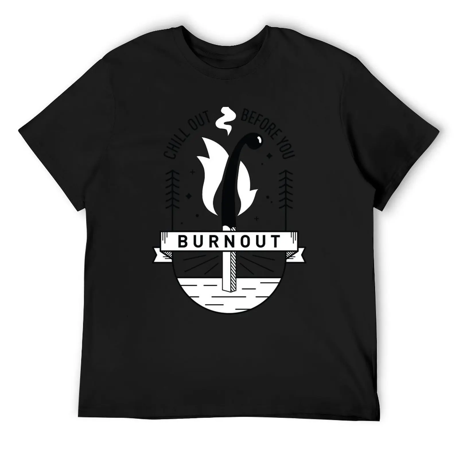 

Chill Out Before You Burnout T-Shirt oversizeds baggy shirts mens t shirts casual stylish