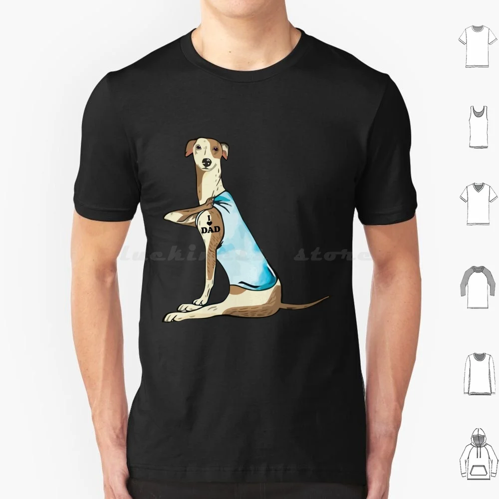 I Love Dad Tattoo Whippet Dog Lovers T Shirt Big Size 100% Cotton Whippet Dog Greyhound Greyhound Dog Greyhound Greyhound Lover