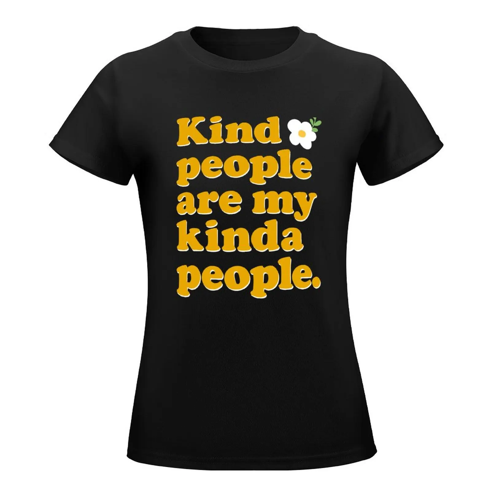 Kind People Are My Kinda People T-Shirt oversized hippie clothes Women's tops