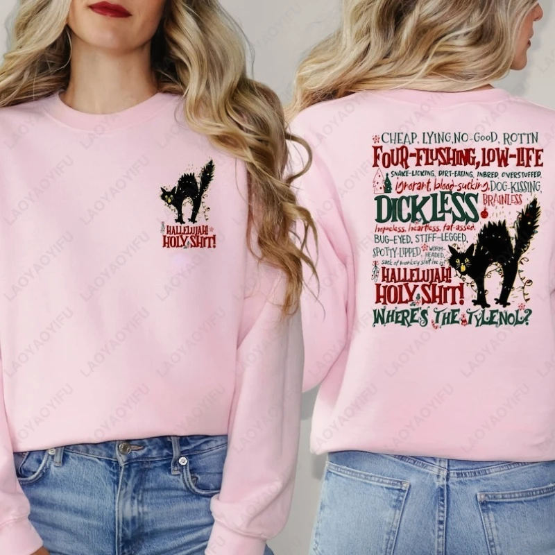 Hallelujah Holy Shit Where's The Tylenol Sweatshirt Dickless Warm Pullover Christmas Vacation Griswold Family Christmas Hoodie