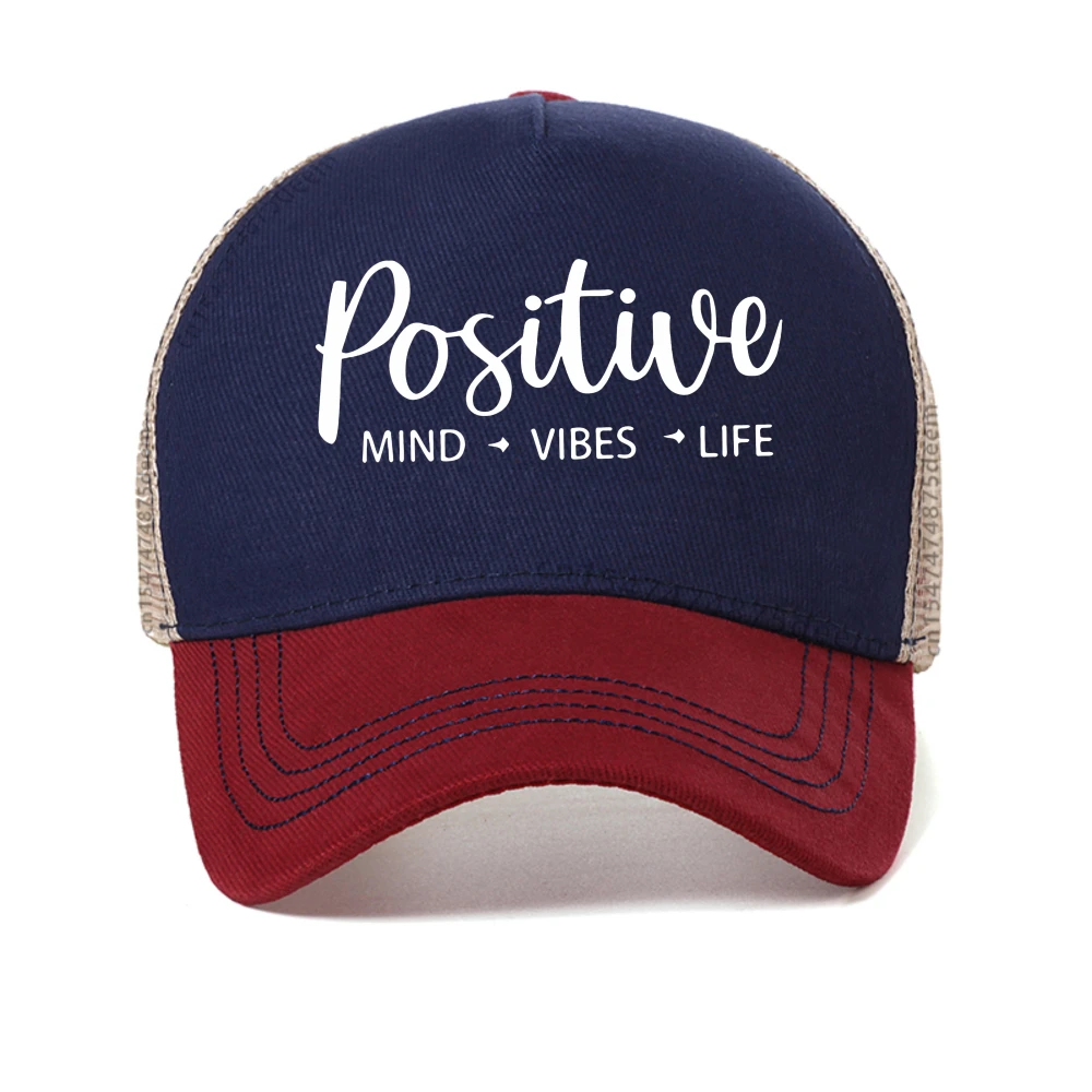 

positive mind vides life Baseball Cap For Men Women Hats Letter Streets Trucker Hat Hip Hop Snapback Caps Casquette Homme