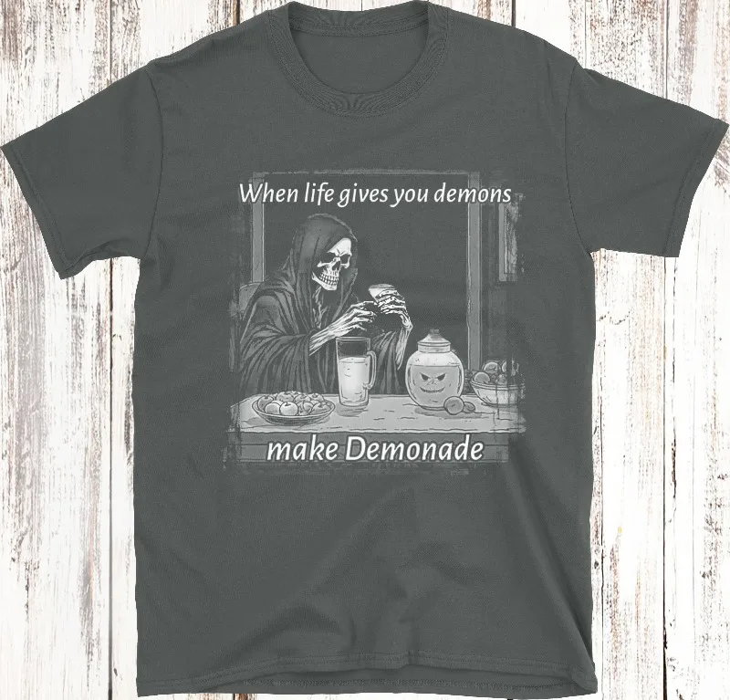 When Life Gives You Demons Make Demonade T-Shirt - Funny Gothic Humor Tee Four season popular unisex T-shirt
