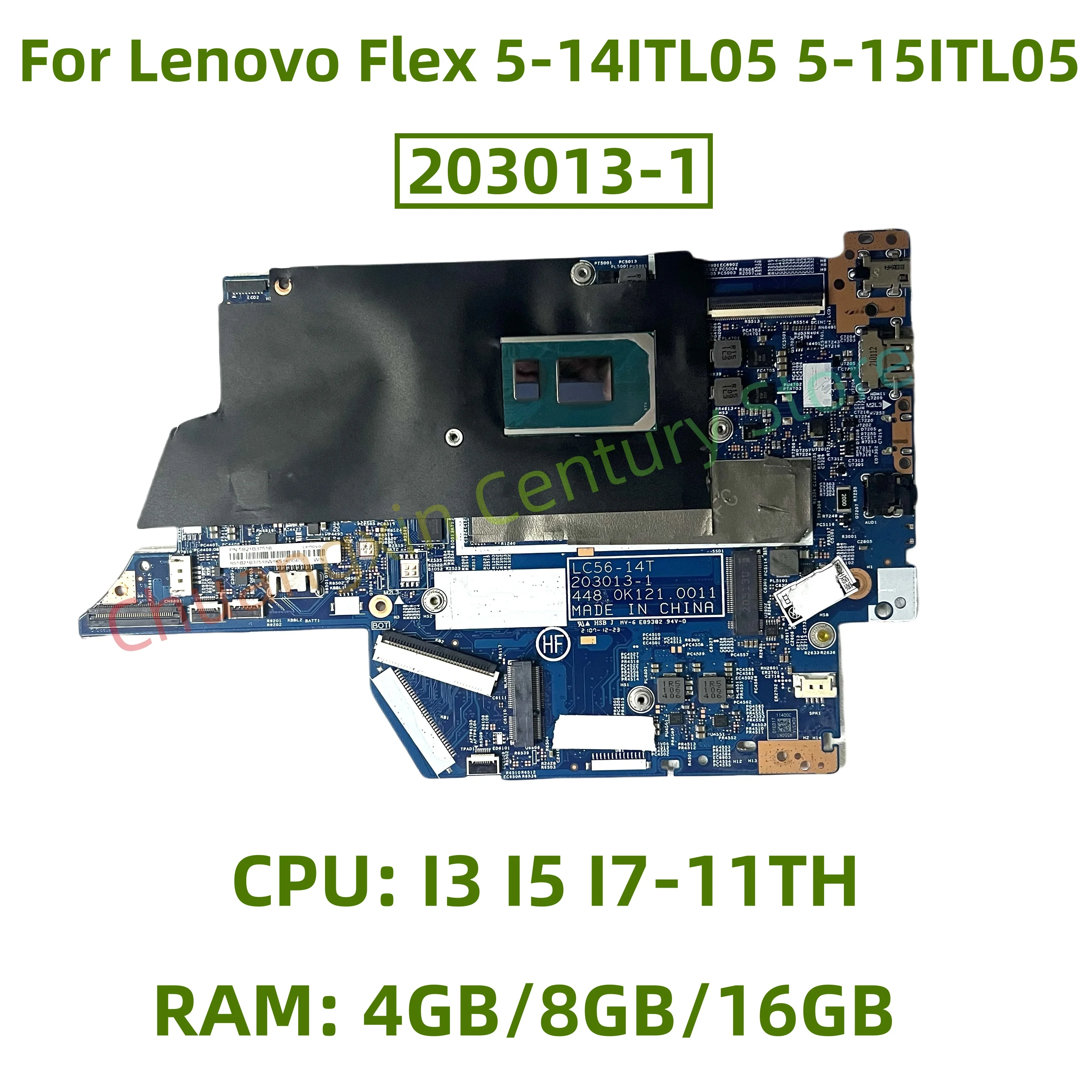 203013-1 Motherboard for Lenovo Flex 5-14ITL05 Flex 5-15ITL05 laptop with CPU: I3 I5 I7-11TH RAM: 4GB/8GB/16GB 100% test ok