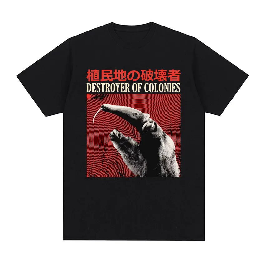 Destroyer of Colonies Anteater T-Shirt Vintage 100% Cotton Casual Tops Short Sleeve Harajuku Commuter Cool Oversized Unisex Tees