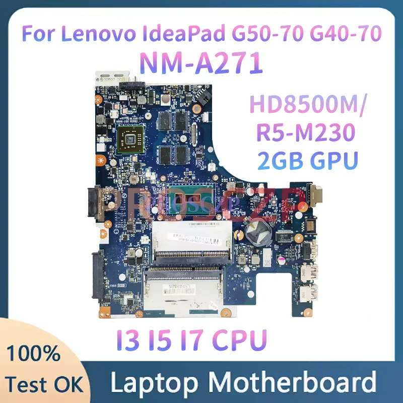 

Материнская плата NM-A273 NM-A271 для Lenovo G50-70 G40-70, материнская плата для ноутбука с процессором CORE I3 I5 I7 HD8500M/R5-M230, 2 ГБ графического процессора + радиатор