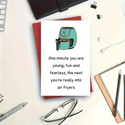 1pc Fun birthday card, unique air frying pan birthday cards, suitable for female friends sisters, one minute you are young,Greet