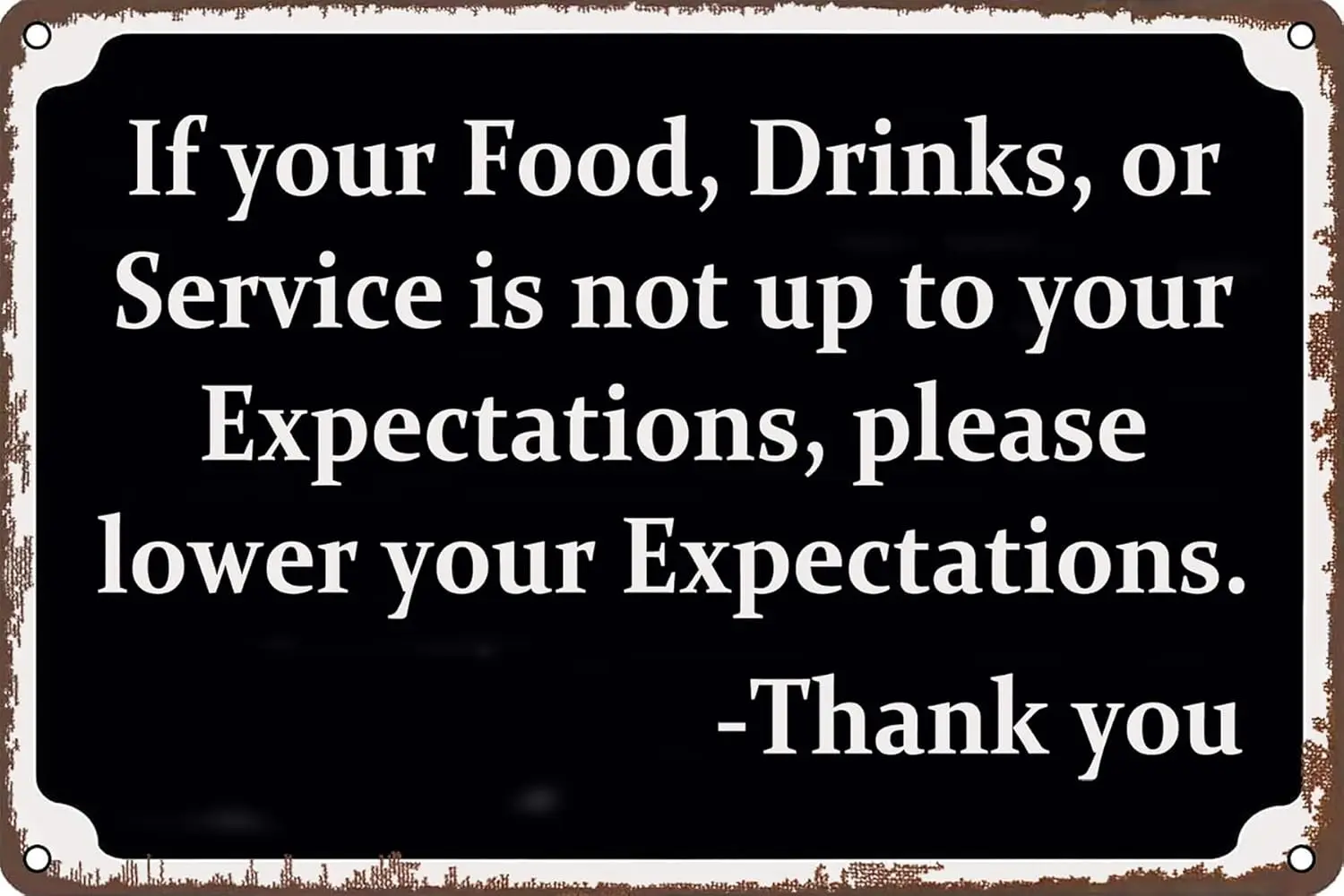 Funny Sarcastic Vintage Metal Tin Signs Please Lower Your Expectations Retro Poster Wall Art Decor Plaque for Retail Store  sign