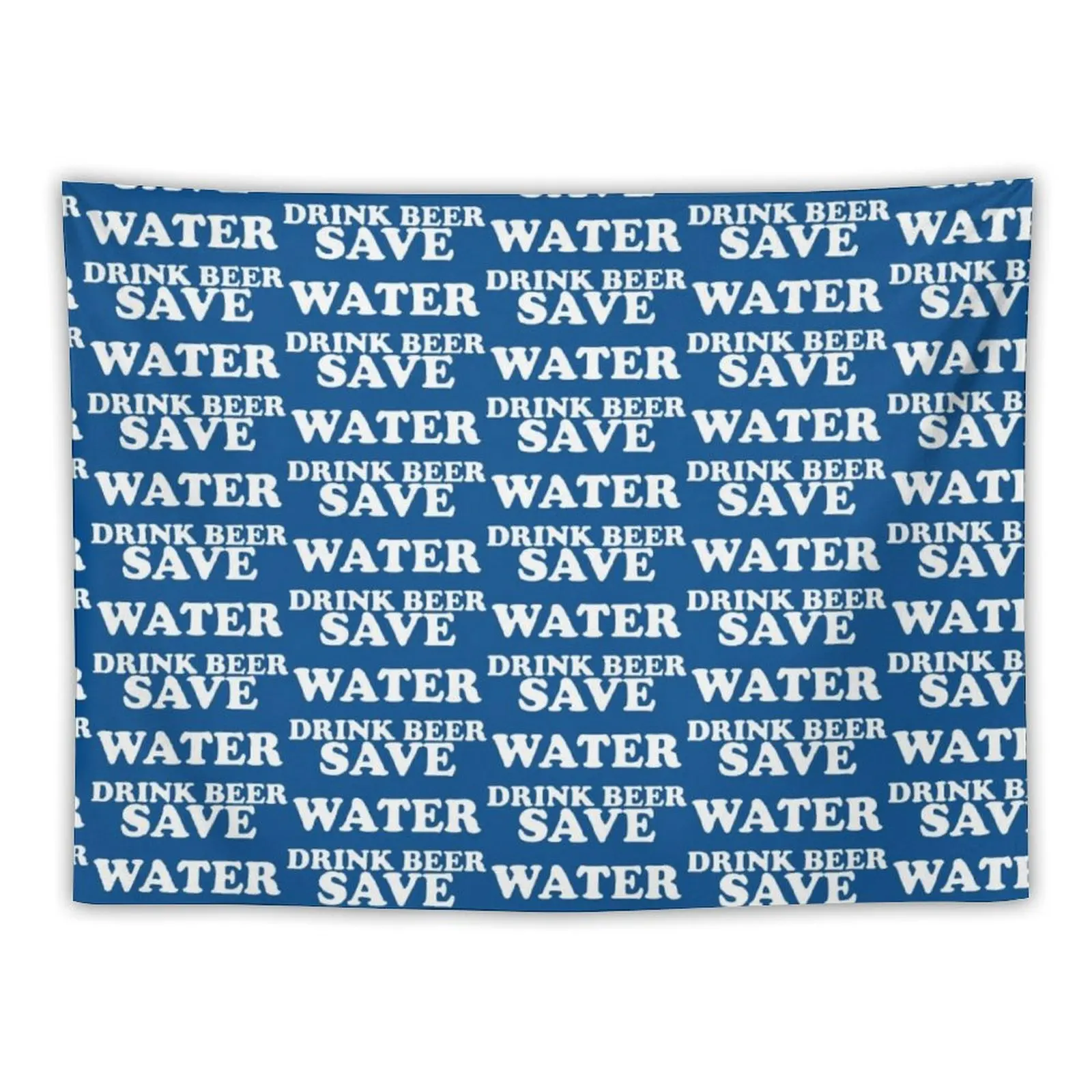 

Save water drink beer Tapestry Room Aesthetic Room Aesthetic Decor Tapestry