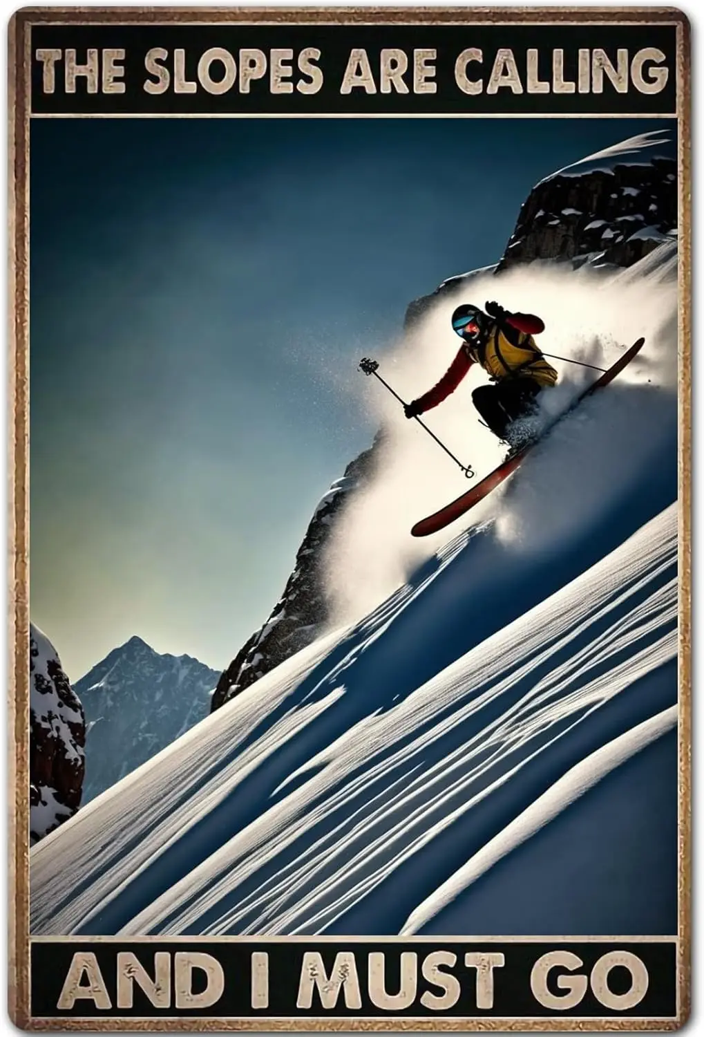 Retro Ski Signs,The Slopes Are Calling I Must Go,Gift For Ski Enthusiasts,Fall Decor Home Wall Decor Room Kitchen Office Wa sign