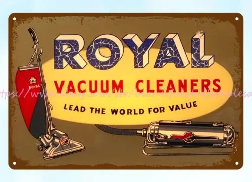 indoor outdoor wall art Royal Vacuum Cleaners metal tin sign