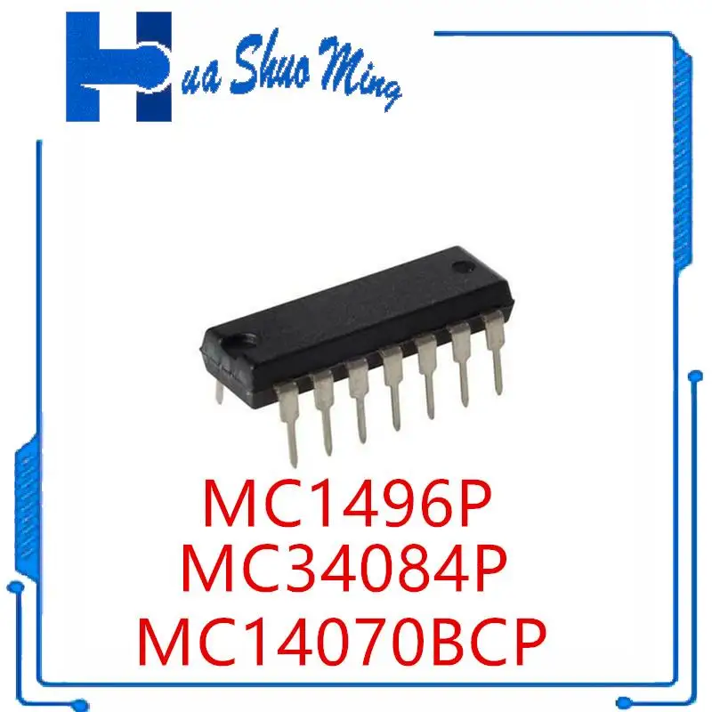 10PCS/LOT  MC1496P  MC14070BCP MC14070 MC34084P MC34084AP DIP-14