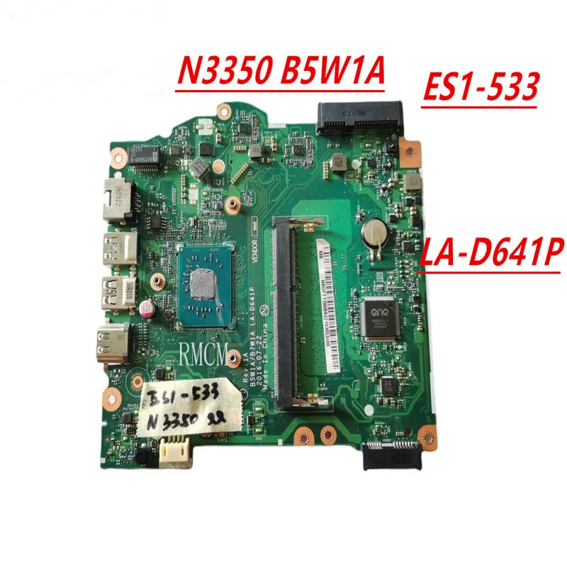 

LA-D641P Original for Acer ASPIRE ES1-533 Laptop motherboard ES1-533 N3350 B5W1A B7W1A 100% tested good