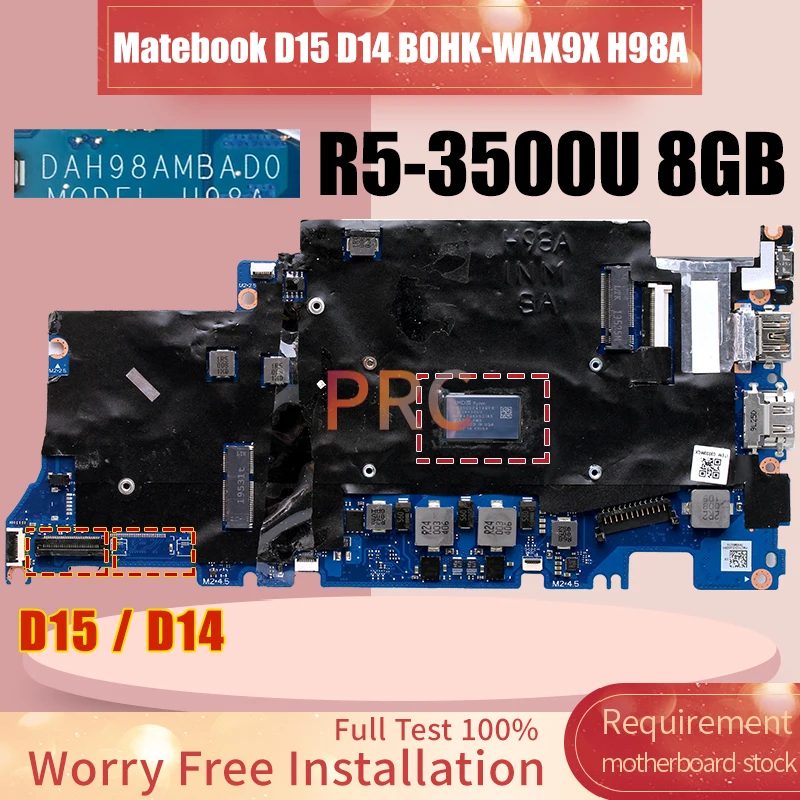 DAH98AMBAD0 For HUAWEI Matebook D15 D14 BOHK-WAX9X H98A Laptop Motherboard R5-3500U 8GB RAM Notebook Mainboard