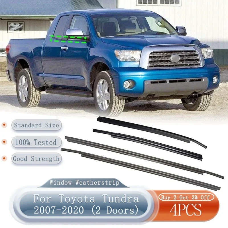 

Car Window Weather Rubber Sealing Strips For Toyota Tundra Crew Max 2007-2018 (4 doors) For Toyota Tundra 2007-2020 (2 doors)