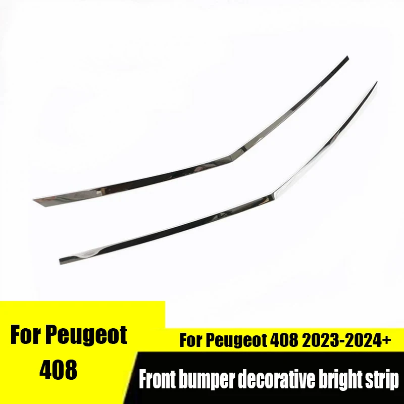 For Peugeot 408 2023 2024 Stainless steel material front bumper lower decorative strip bright strip