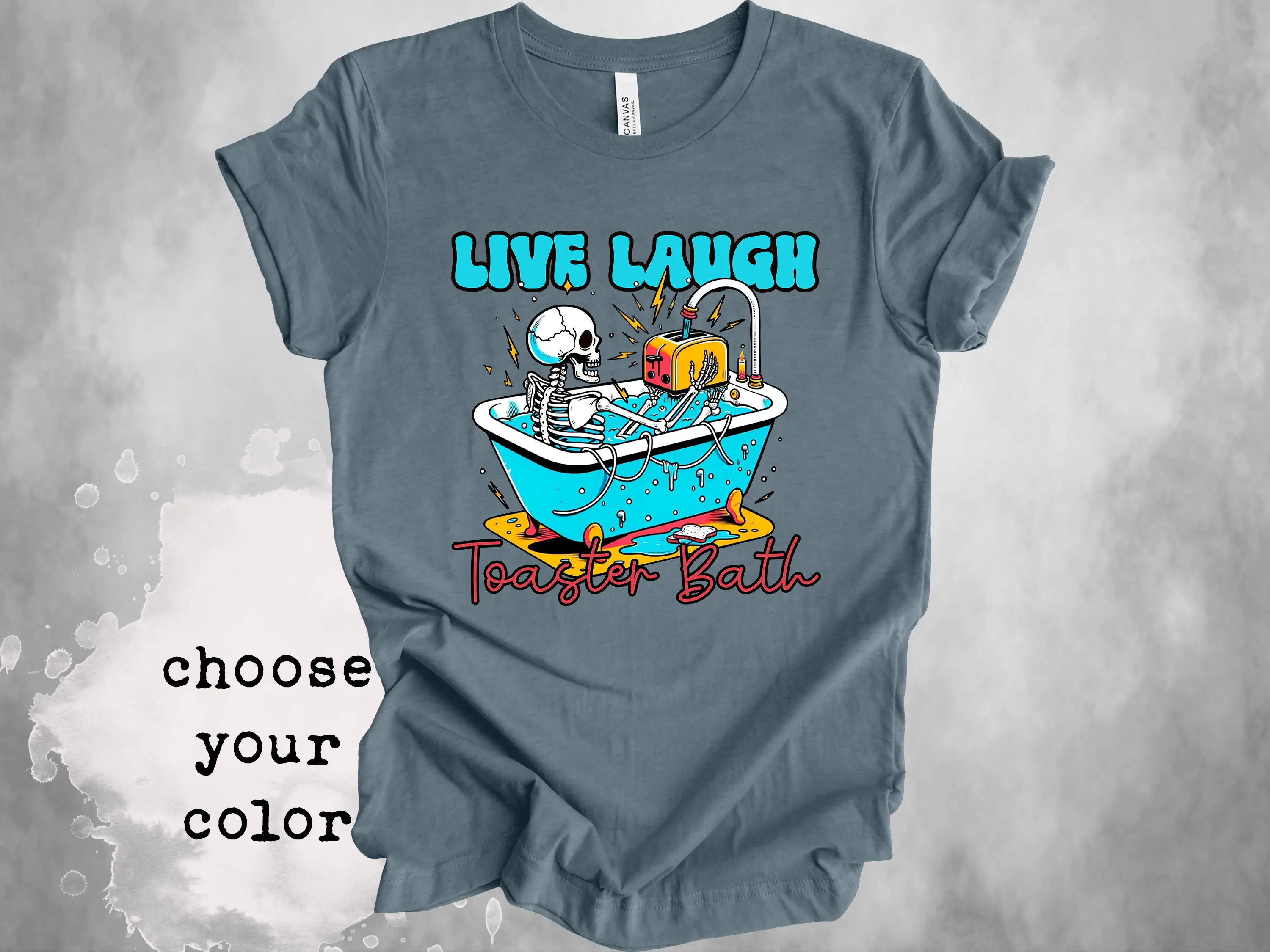 Live Laugh Toaster Bath T Shirt Funny Mental Health Anxiety Depression Meme Skeleton Dark Humor Weirdcore Morbid Gag