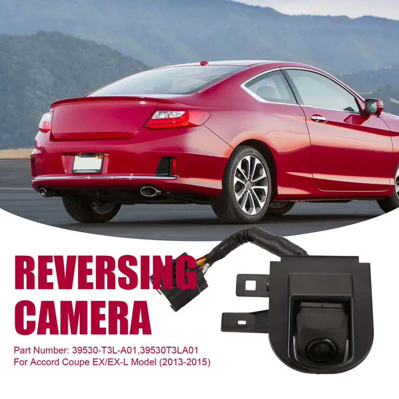 Rear View Backup Camera Parking Aid Camera 39530-T3L-A01 39530T3LA01 For Honda Accord Coupe EX/EX-L Model 2013-2015