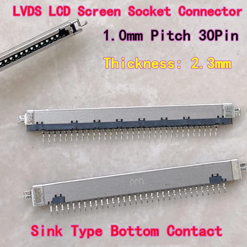 5PCS 10PCS 20PCS LVDS LCD Screen Socket Connector, 30Pin, 1.0mm Pitch, Sink Type Bottom Contact
