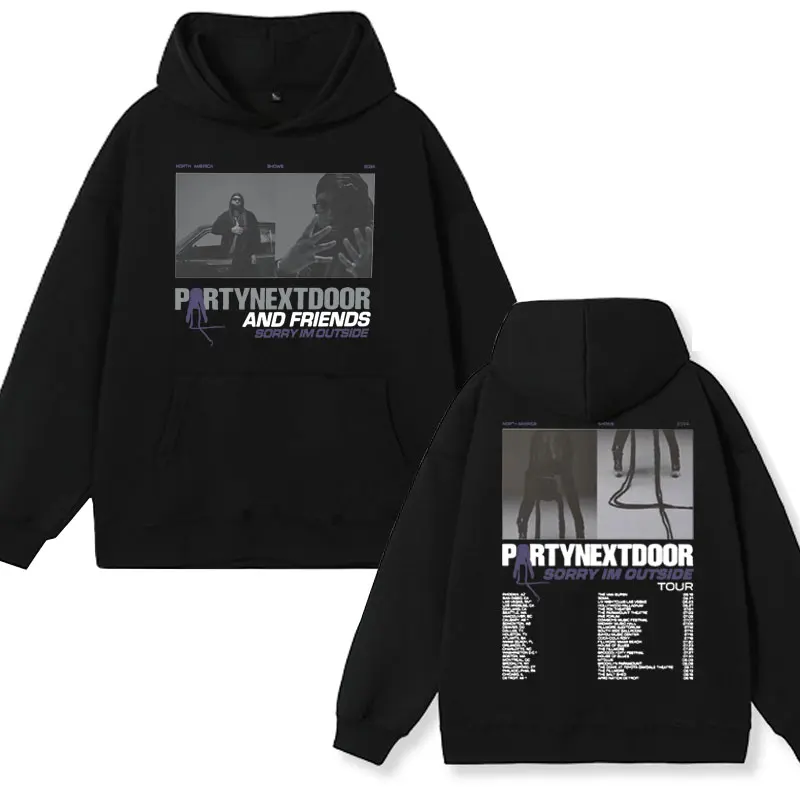 

PartyNextDoor Sorry I'm Outside Tour 2024 Hoodie Rapper Hip Hop Sweatshirt Fashion Casual Harajuku Long Sleeve Hoodies Men Women