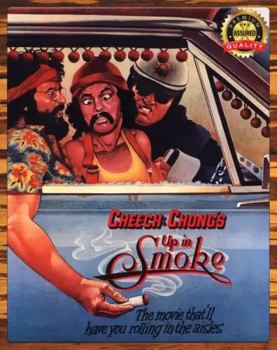 Cheech & Chong's Up In Smoke - 1978 - Restored - Metal Sign