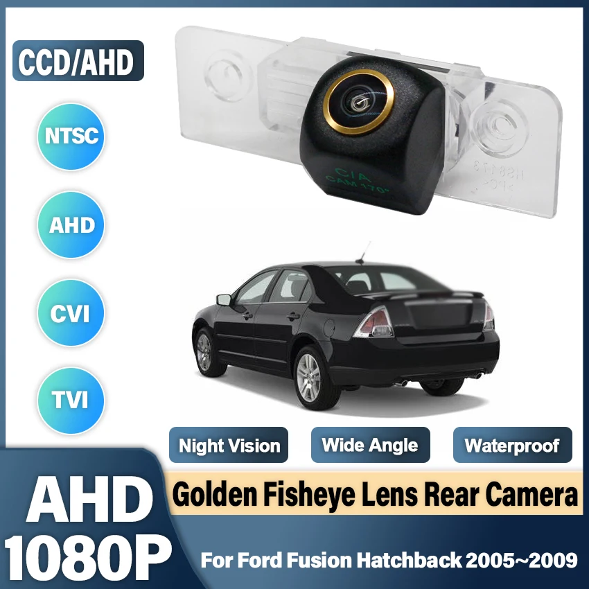 CCD HD AHD Fisheye Rear View Camera For Ford Fusion Hatchback 2005 2006 2007 2008 2009 Car Reverse Parking Backup Monitor