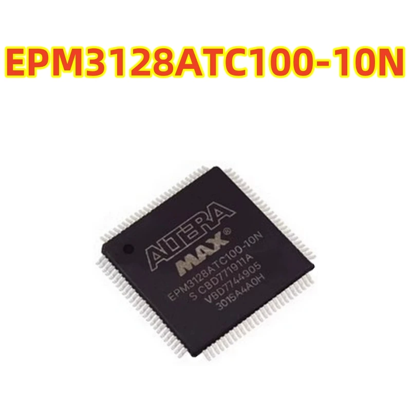 Original EPM3128ATC100-7N EPM3128ATC100-10N complex programmable logic devices (CPLD) 100-TQFP (14×14 mm)  100% brand new chips