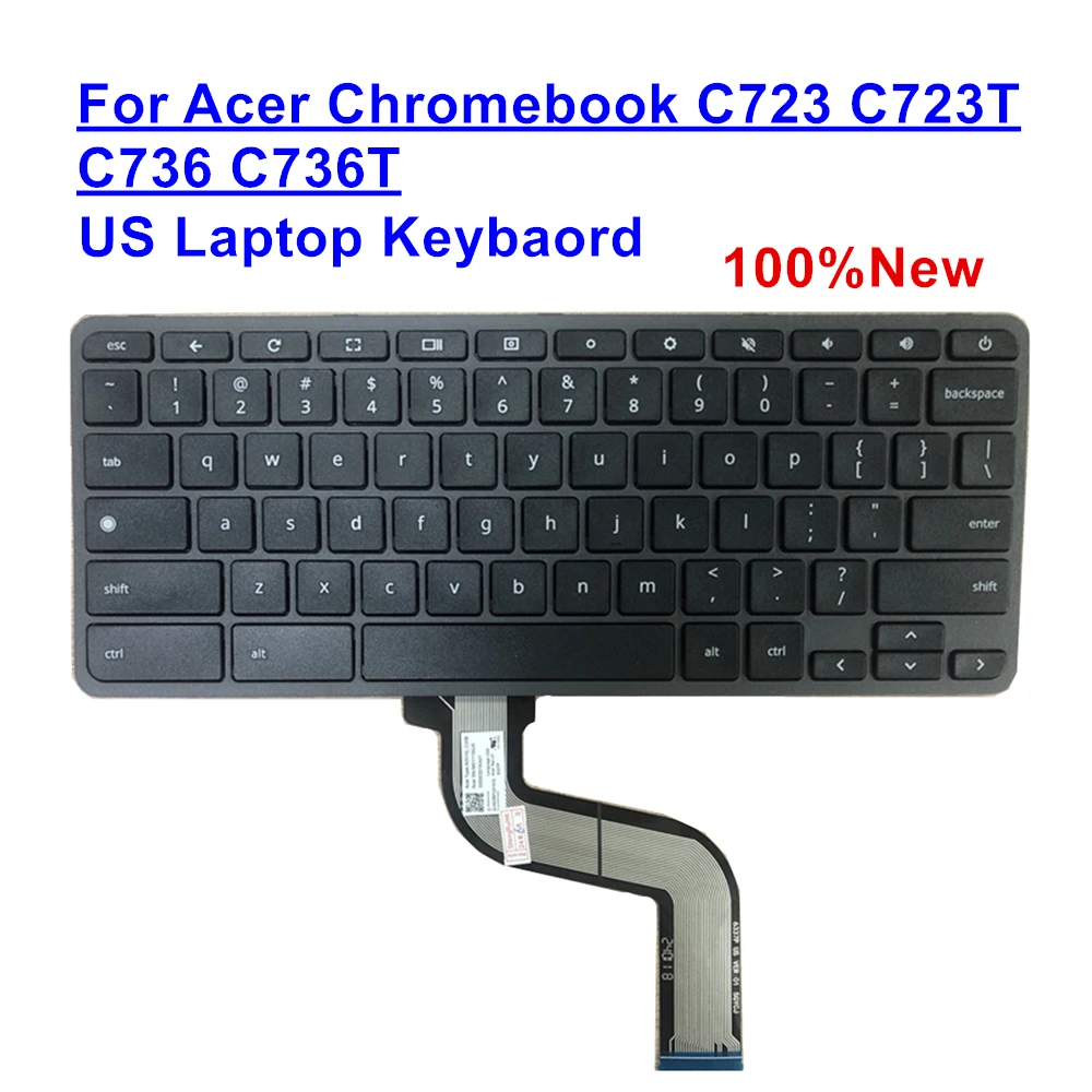 

NK.I111S.0J5 US Keyboard New For Acer Chromebook C723 C723T C736 C736T Replacement