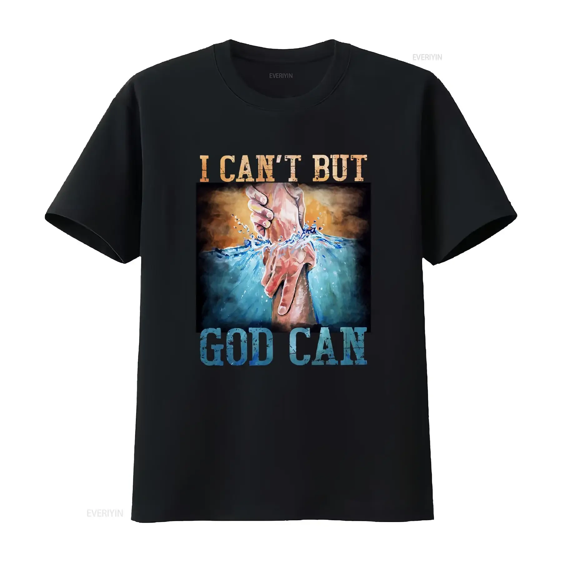 Inspirational Christian T Shirt Holding Hands in Blue Ocean I Can't But God Can Design Jesus Apparel_5658 vintage Washed