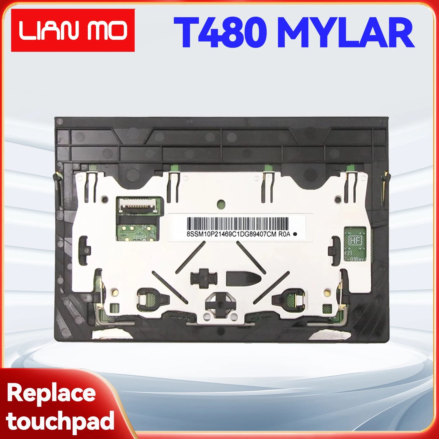 Suitable for Lenovo T480 MYLAR Touchpad Trackpad Clickpad Mouse pad 01LV560 01LV561 01LV562 SM10P21469 SM10P21471 SM10P21473