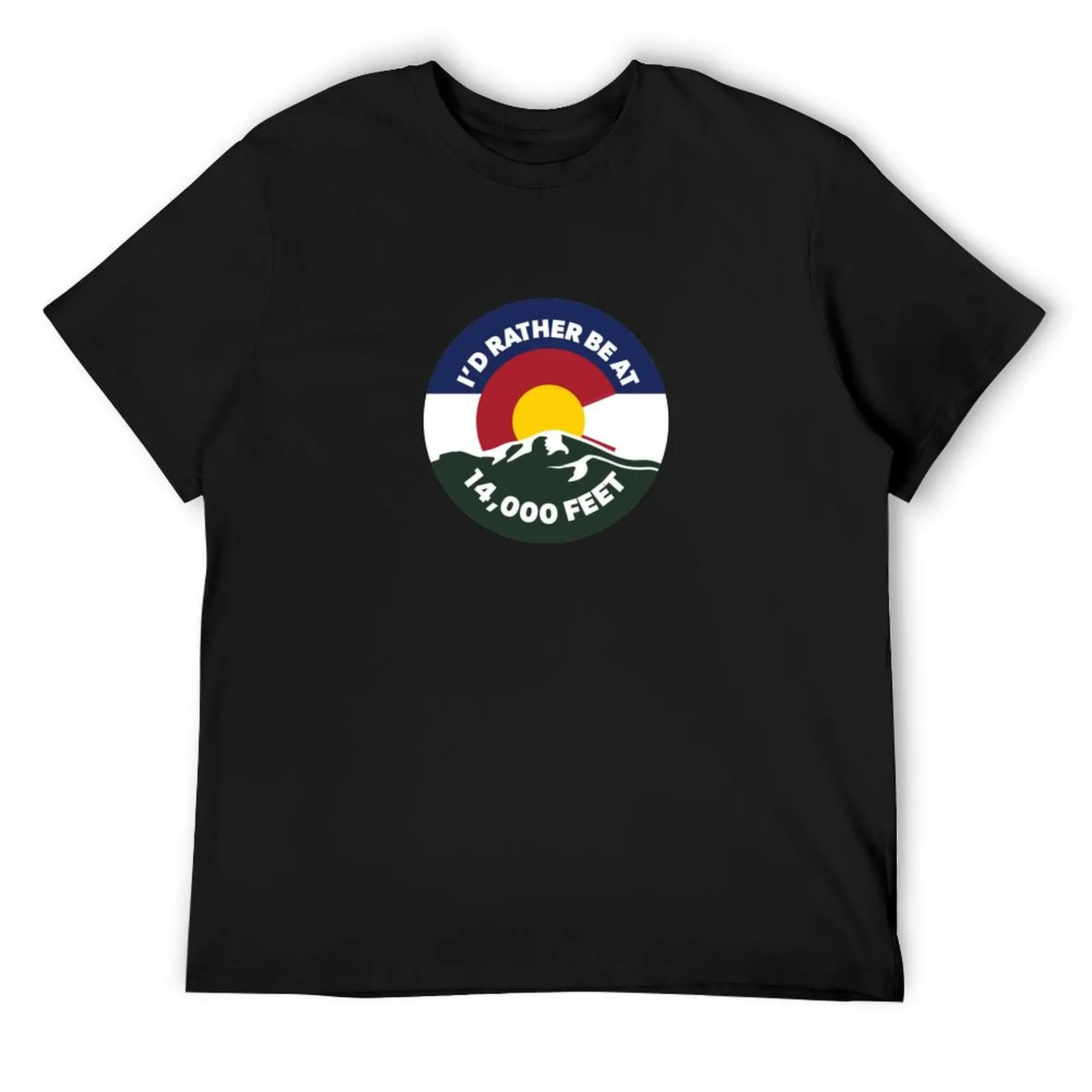 

Colorado - I'd Rather Be at 14,000 Feet T-Shirt Blouse anime figures Funny t-shirts mens shirts graphic tee