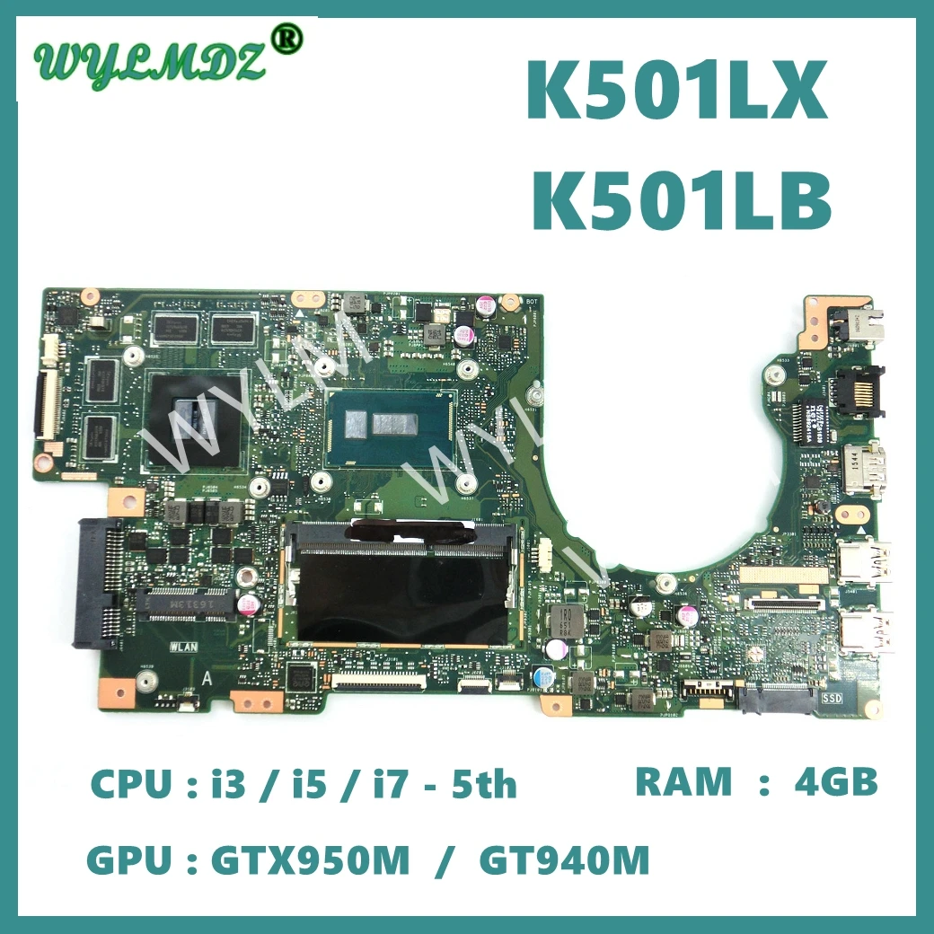 

K501LX with i3/i5/i7 CPU 4G RAM GTX940M/GTX950M GPU Mainboard For ASUS K501LN K501LB A501L K501L V505L K501LX K501 Motherboard