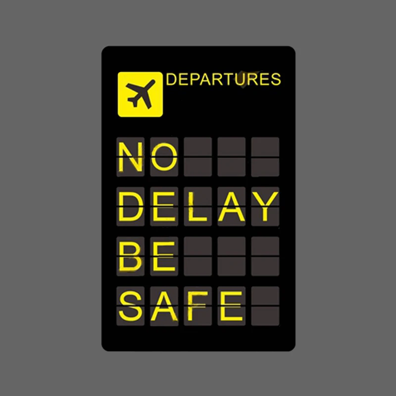1PCS Waterproof Frosted Sticker No Delay Be Safe Slogan Stickers Aviation Sign Decal for Luggage Car Laptop DIY Decoration