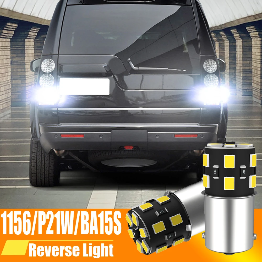 Lámpara de luz LED de marcha atrás para Land Rover Defender Discovery 2 3 4 LR2 LR3 LR4 Freelander Range Rover Sport 1, 2 piezas, P21W BA15S Canbus