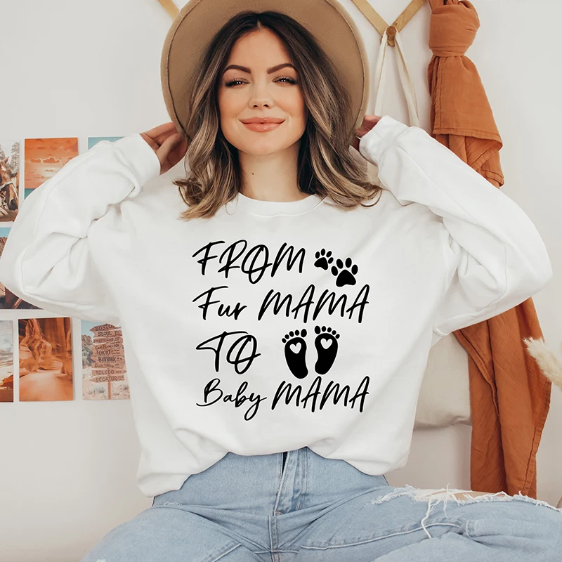 

From Fur Mama To Baby Mama Women Sweatshirt Long Sleeve Cotton Loose Hoodies Dog Paw Graphic Jumpers O Neck Outfits Dropshipping