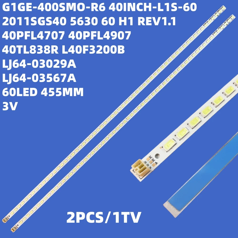 455mm LED Backlight Lamp Strip 60leds For 40 inch LCD TV L40F3200B LJ64-03029A LTA400HM13 40INCH-L1S-60 G1GE-400SM0-R6 2pcs